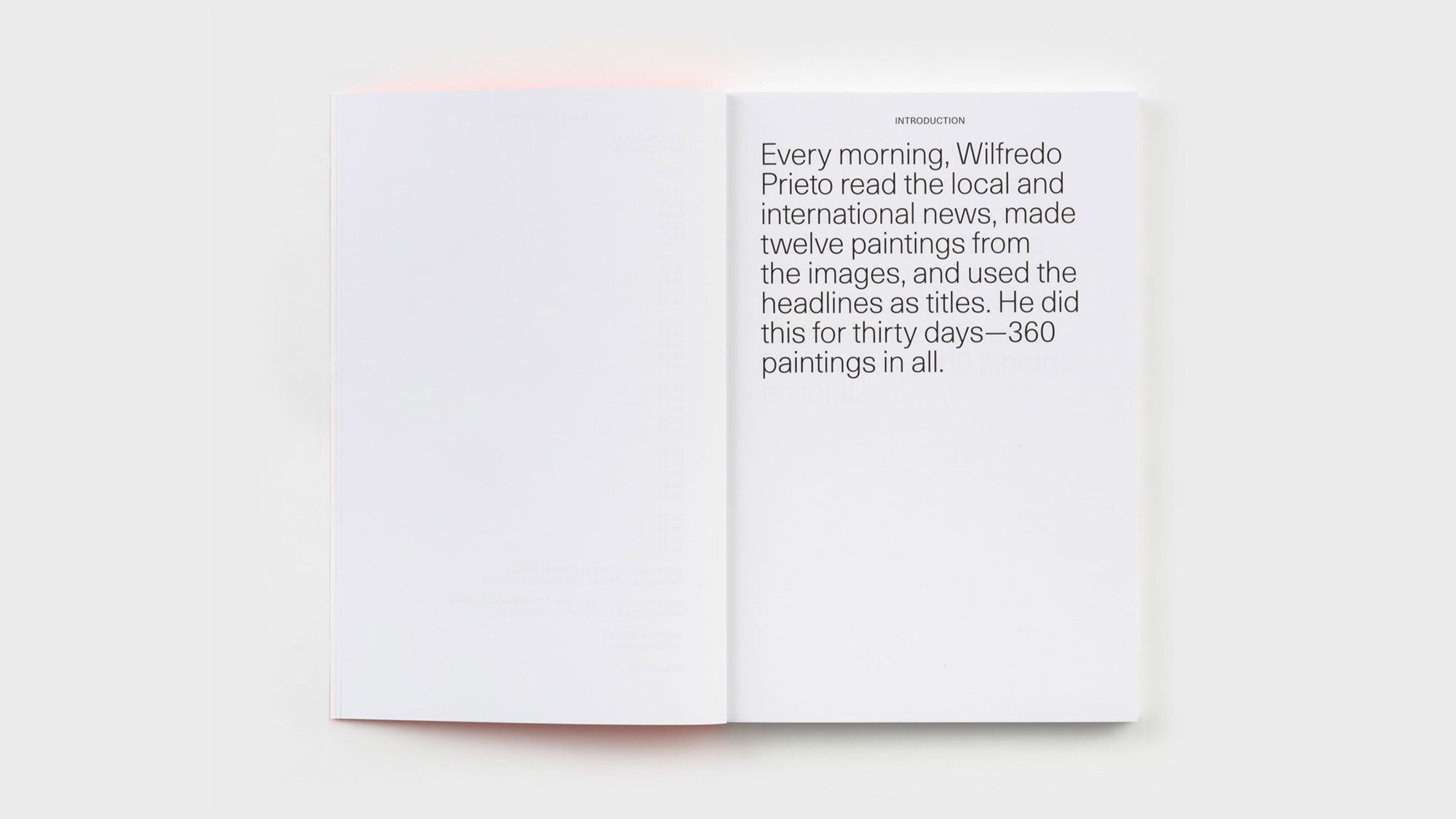 An introduction to the book, in sans-serif large text on bright white paper. It says: 'Every morning, Wilfredo Prieto read the local and international news, made twelve paintings from the images, and use the headlines as titles. He did this for thirty days—360 paintings in all.'